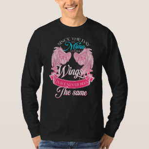 Camiseta Desde O Dia Em Que Minha Mima Teve As Asas Nunca T