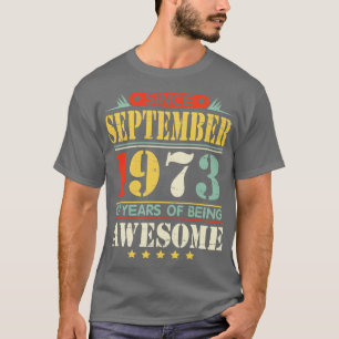 Camiseta Desde Setembro De 1973 Feliz Aniversário, 47 Anos 