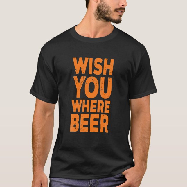 Camiseta Deseje Onde Cerveja (Frente)