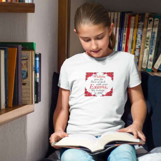 Camiseta Desejo-lhe a melhor sorte com os seus exames (Criador carregado)