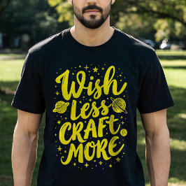 Camiseta Desejo Menos, Artesanato Mais - Tipografia Motivac