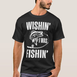 Camiseta Desejo que eu fosse pescador pescador Pais
