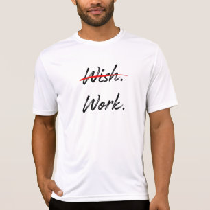 Camiseta Desejo ultrapassado - Faça o trabalho inspiraciona