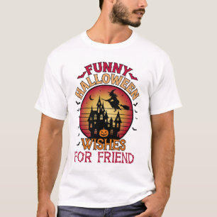 Camiseta Desejos engraçados de Halloween Amigo Bruxa Casa A