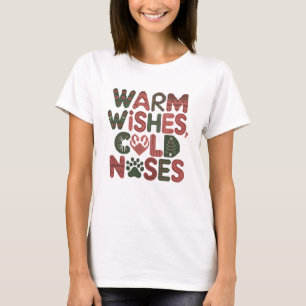 Camiseta Desejos Quentes, Narizes Frio