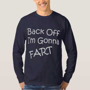 Camiseta Desembarace do eu estão indo Fart