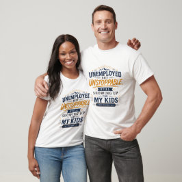 Camiseta Desempregado Mas Imparável Citação Cristã Única