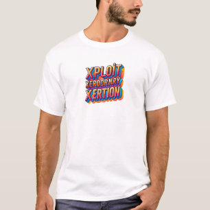 Camiseta "Desencadear Esforço Extraordinário"