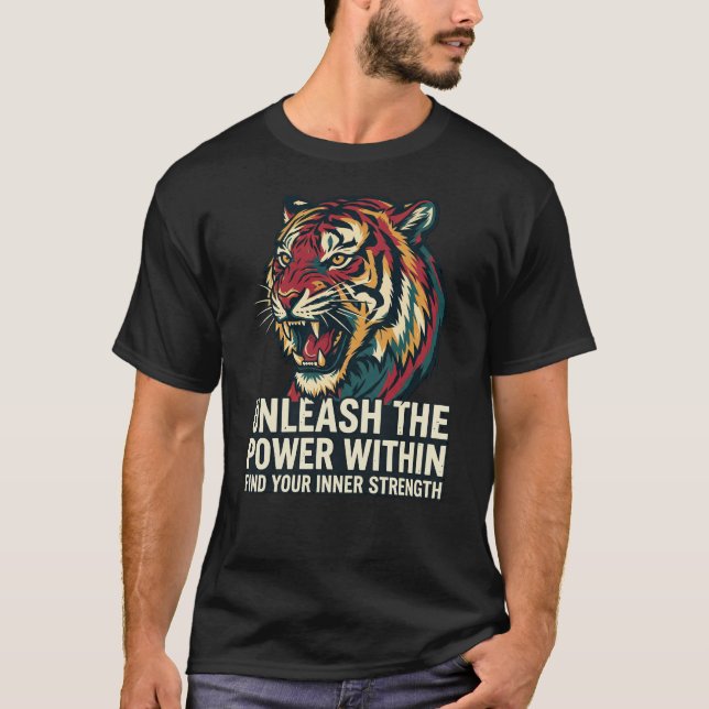 Camiseta Desencadeie O Poder Tigre Supera Força (Frente)