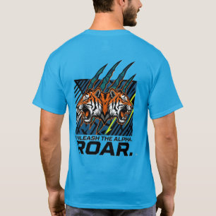 Camiseta Desencadeie O Rugido Alfa Tigre Desencadeie Sua Fo
