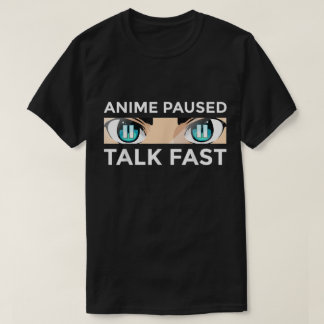 Camiseta Desenho Anime Pausado Fale Rápido