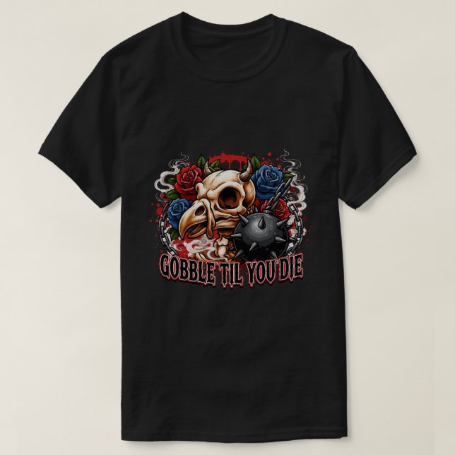 Camiseta Desenho de Esqueleto de Pássaro 'Gobble Til You Di (Frente do Design)