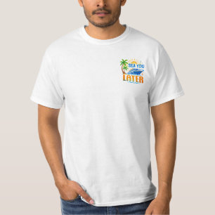 Camiseta Desenho Divertido de Férias de Cruzeiro Sea You La