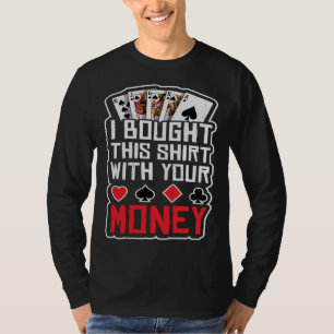 Camiseta desenho para homens eu comprei isto com o seu dinh
