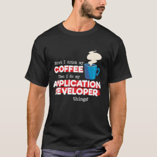 Camiseta Desenvolvedor de aplicativos e café