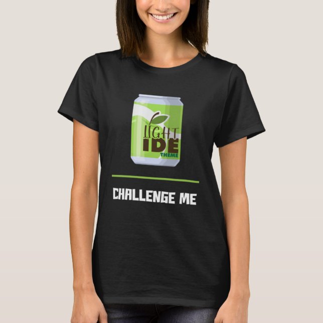 Camiseta Desenvolvedor de Software Tema de IDE Leve Desafie (Frente)