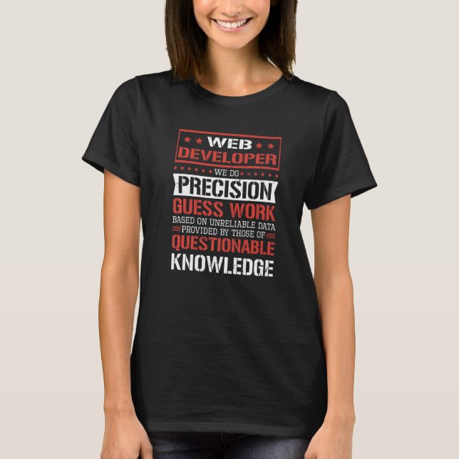 Camiseta Desenvolvedor Web Fazemos Trabalho de Suposição de (Frente)