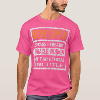 Camiseta Desenvolvedores Porque Milagre Trabalhador Engraça
