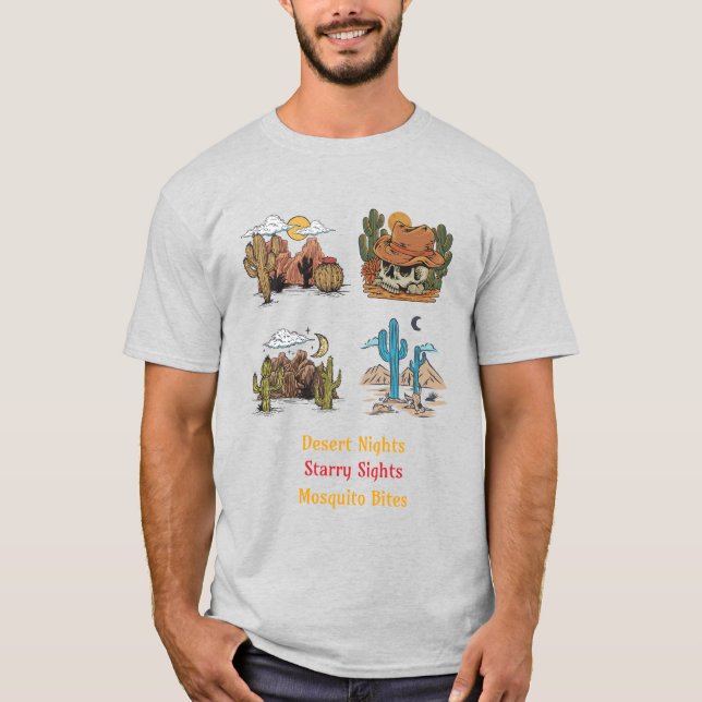 Camiseta Desert Nights Starry Sights Mosquito Bites Desert  (Frente)