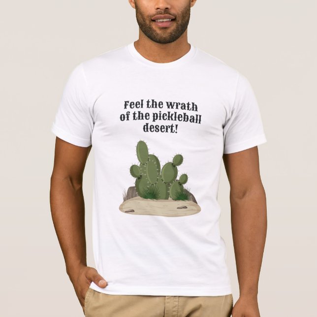 Camiseta Deserto Sandy com Cactos, Sinta a Fúria (Frente)