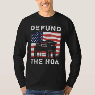 Camiseta Desfinanciar a Associação de Proprietários de Casa