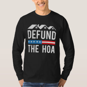 Camiseta Desfinanciar a Associação de Proprietários de Casa