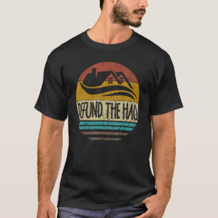 Camiseta Desfinanciar a Associação de Proprietários de Casa