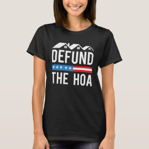 Camiseta Desfinanciar a Associação de Proprietários de Casa