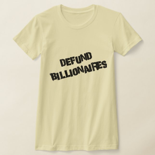 Camiseta Desfinanciar Bilionários (Postura )