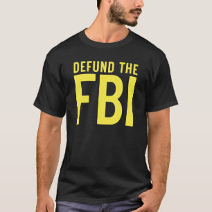 Camiseta Desfinanciar o FBI  Anti Governo Político 1