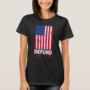 Camiseta Desfinanciar o FBI Bandeira Americana Anti Governo