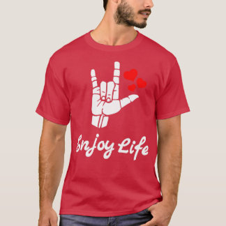 Camiseta DESFRUTA DO Design de Linguagem de Sinais ASL LIFE