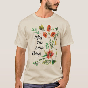 Camiseta Desfrute As Pequenas Coisas Flor Silvestre