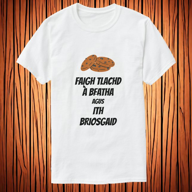Camiseta desfrute da vida e coma um biscoito em escocesa ga (Criador carregado)