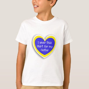 Camiseta Desgaste da CONSCIÊNCIA de SÍNDROME DE DOWN isto