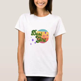 Camiseta Desi Girl Tee, Mostre seu orgulho de Desi