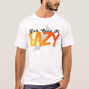 Camiseta Design AULT - Yuh Need Fi Eazy