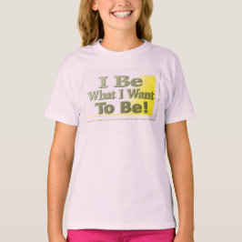 Camiseta Design Bonita Sobre "I Be"