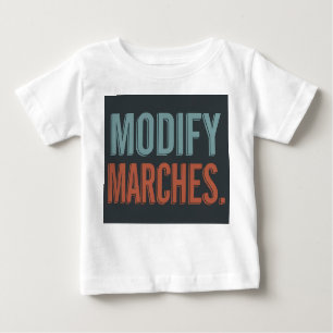 Camiseta design com o slogan "Modify Marches".