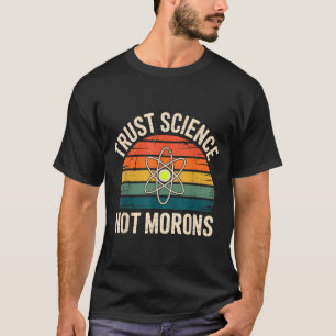 Camiseta Design Confie na Ciência Não em Tolos Vintage