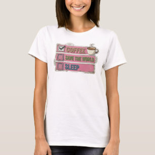 Camiseta Design de Arte COFFEE PRIMEIRO SALVE O MUNDO Rosa