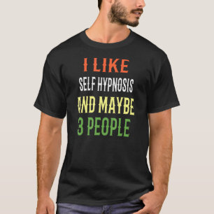 Camiseta Design De Autohipnose Eu Gosto De Autohipnose E Ta