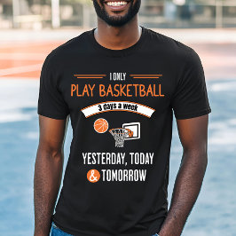 Camiseta Design de basquete engraçado - Jogue todos os dias