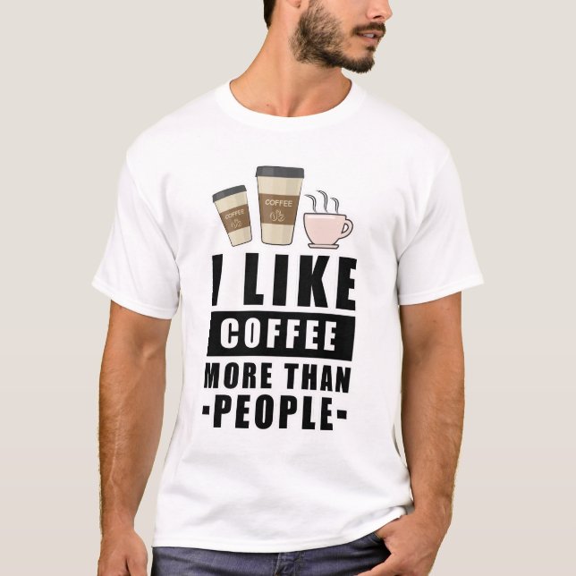 Camiseta Design de café engraçado (Frente)
