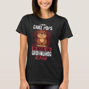 Camiseta Design de Cake Pop do Dia da Marmota - Doce em Rep