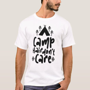 Camiseta Design de Citação Camp Hair Don’t Care Camping D
