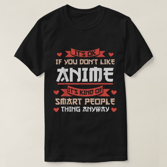 Camiseta Design de Citação de Anime Engraçado para Pessoas  (Frente do Design)