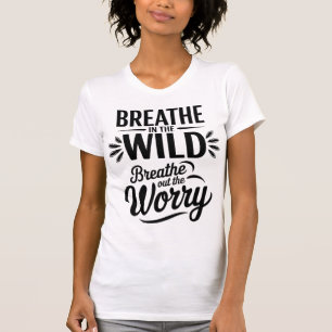 Camiseta Design de Citação Respire na Natureza