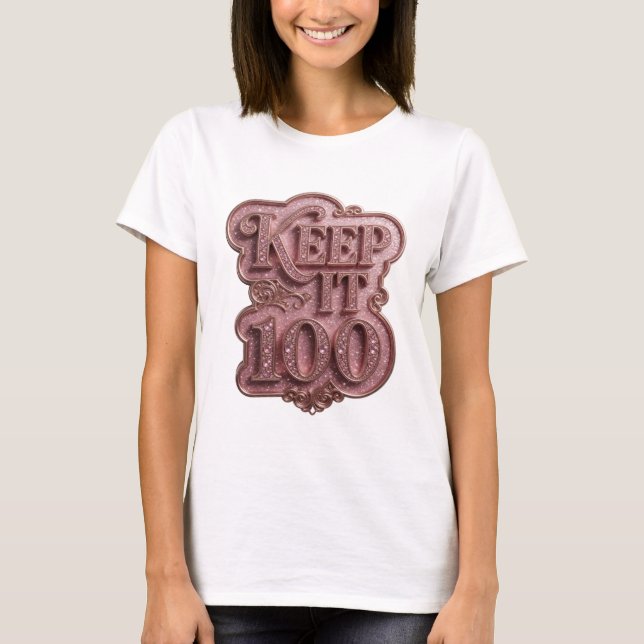 Camiseta Design de Citação Snappy Pink KEEP IT 100 (Frente)