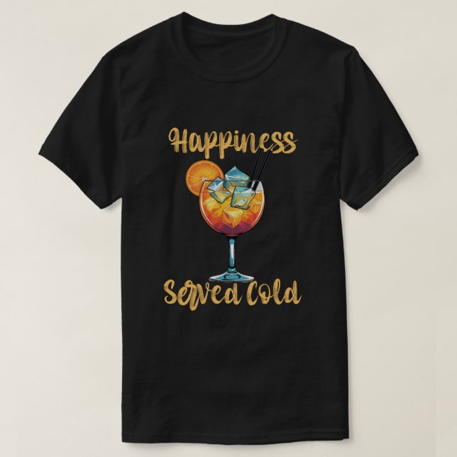 Camiseta Design de Coquetel Felicidade Servido Frio (Frente do Design)